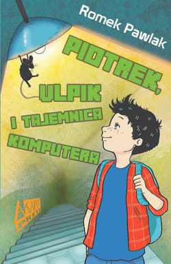 Piotrek, Ulpik i tajemnica komputera - ebook - Romek  Pawlak