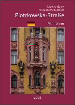 Piotrkowska-Straße. Miniprzewodnik. MiniFührer wer. niemiecka - Monika Gajek