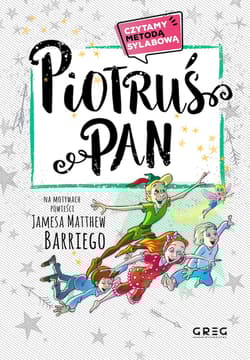 Piotruś Pan. Czytamy metodą sylabową - Karczmarska-Strzebońska Alicja