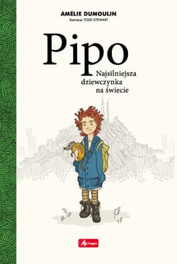 Pipo Najsilniejsza dziewczynka na świecie - Amelie Dumoulin