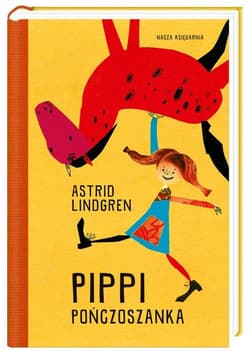 Pippi Pończoszanka - Astrid Lindgren
