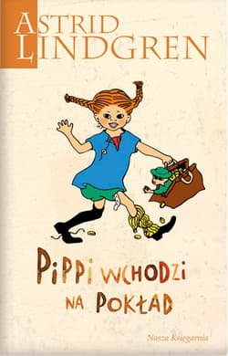 Pippi wchodzi na pokład - Astrid Lindgren
