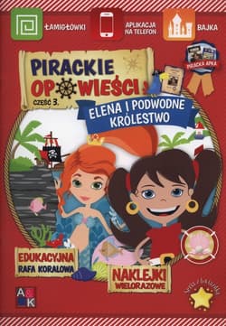 Pirackie opowieści 3 Elena i podwodne królestwo - Katarzyna Borucka