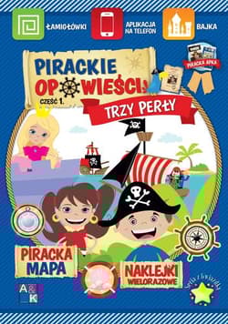 Pirackie opowieści Część 1 Trzy perły - Katarzyna Borucka