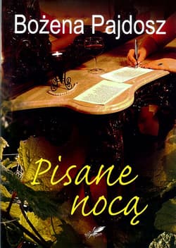 Pisane nocą - Bożena Pajdosz