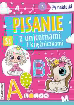 Pisanie z unicornami i księżniczkami - Opracowanie Zbiorowe