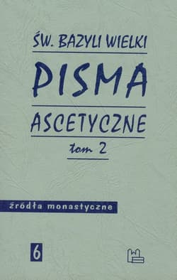 Pisma ascetyczne Tom 2 - Wielki Bazyli