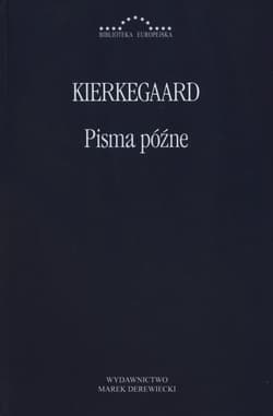 Pisma późne - Soren  Kierkegaard