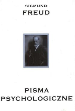 Pisma psychologiczne - Freud Sigmund