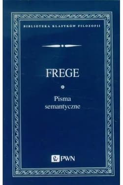 Pisma semantyczne - Frege