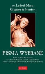 Pisma wybrane - Grignion de Montfort św. Ludwik Maria
