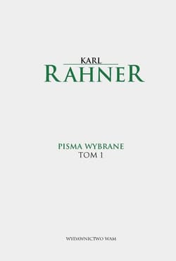 Pisma wybrane Tom 1 - Karl Rahner