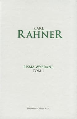 Pisma wybrane Tom 1 - Karl Rahner