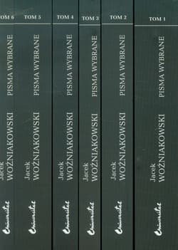 Pisma wybrane Tom 1-6 Pakiet - Jacek Woźniakowski