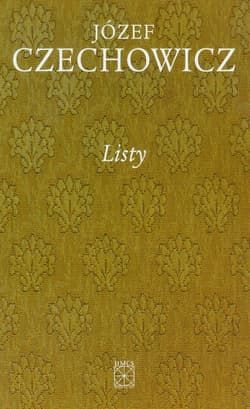 Pisma zebrane Tom 8 Listy - Józef Czechowicz