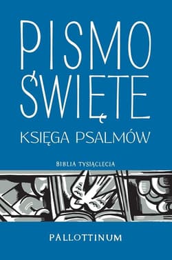 Pismo Święte. Księga Psalmów w.2021 - Praca zbiorowa