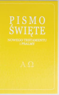 Pismo Święte Nowego Testamentu i Psalmy - Kazimierz Romaniuk
