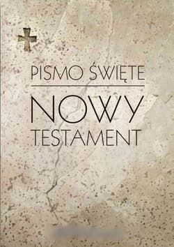 Pismo Święte Nowy Testament - Praca zbiorowa