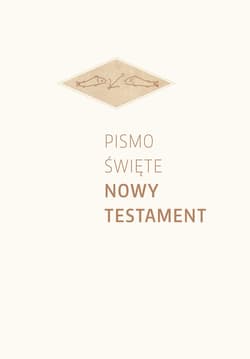 Pismo Święte Nowy Testament oprawa biała - Opracowanie Zbiorowe
