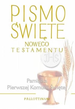 Pismo Święte - Nowy Testement duże (komunia) - Praca zbiorowa