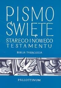 Pismo Święte Starego i Nowego Testamentu Biblia Tysiąclecia - Praca zbiorowa
