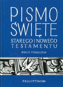 Pismo Święte Starego i Nowego Testamentu Biblia Tysiąclecia - Praca zbiorowa