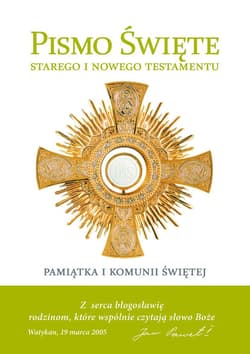 Pismo Święte Starego i Nowego Testamentu Pamiątka 1 Komunii Świętej - Opracowanie Zbiorowe