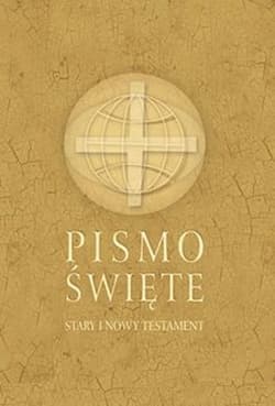 Pismo Święte Stary i Nowy Testament - Opracowanie Zbiorowe
