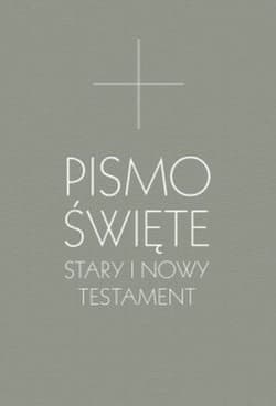 Pismo Święte Stary i Nowy Testament - Opracowanie Zbiorowe