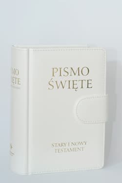 Pismo Święte Stary i Nowy Testament biała skóra - Opracowanie Zbiorowe