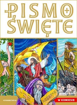 Pismo Święte w komiksie - Moryc OFM Janusz Cyprian, Kołodziejski Paweł