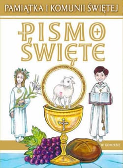 Pismo Święte w komiksie. Pamiątka I Komunii św - Kołodziejski Paweł