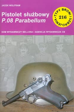 Pistolet służbowy P.08 Parabellum - Jacek Wolfram