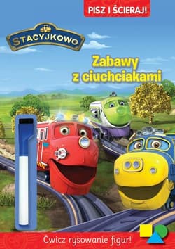 Pisz i ścieraj. Stacyjkowo. Zabawy z ciuchciakami - Opracowanie Zbiorowe