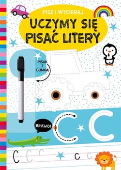 Pisz i wycieraj. Uczymy się pisać litery - Praca zbiorowa