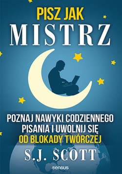Pisz jak mistrz. Poznaj nawyki codziennego pisania i uwolnij się od blokady twórczej - audiobook - E.G. Scott
