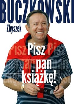 Pisz pan książkę! - Zbigniew Buczkowski