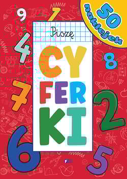 Piszę cyferki - Opracowanie Zbiorowe