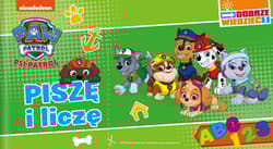 Piszę i liczę. Psi Patrol. Dobrze wiedzieć - Opracowanie Zbiorowe