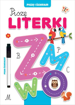 Piszę literki. Piszę i ścieram - Opracowanie Zbiorowe