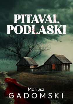 Pitaval podlaski - Mariusz Gadomski