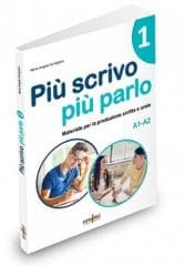 Piu scrivo piu parlo (A1-A2) - Praca zbiorowa