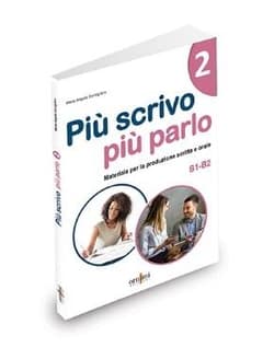 Piu scrivo piu parlo B1-B2 -  Cernigliaro Maria Angela