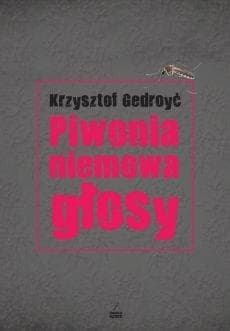 Piwonia, niemowa, głosy - Krzysztof Gedroyć