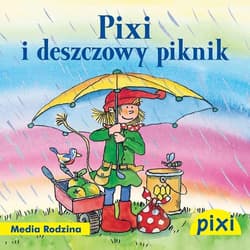 Pixi 3 - Pixi i deszczowy piknik - Opracowanie Zbiorowe
