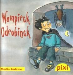 Pixi 3 - Wampirek Odrobinek - Opracowanie Zbiorowe