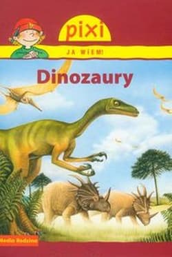 Pixi. Ja wiem! Dinozaury