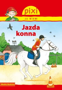 Pixi. Ja wiem. Jazda - Bianca Borowski