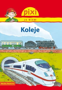Pixi. Ja wiem! Kolej