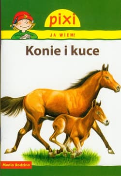 Pixi. Ja wiem. Konie i kuce